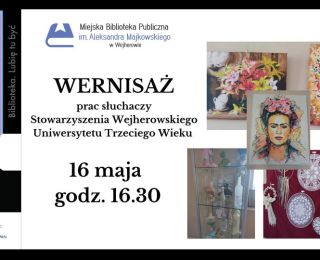 Wernisaż prac słuchaczy Stowarzyszenia Wejherowskiego Uniwersytetu Trzeciego Wieku
