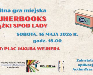 Mobilna gra miejska "WejherBooks: Książki spod lady"