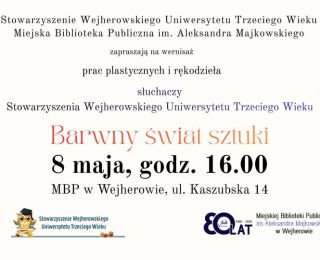 Wernisaż prac plastycznych i rękodzieła pt. "Barwny świat sztuki"