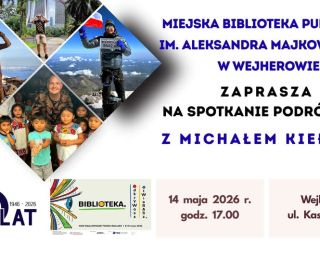 Spotkanie podróżnicze z Michałem Kiełbasą